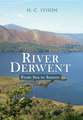 River Derwent: From Sea to Source