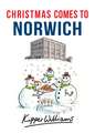 Christmas Comes to Norwich