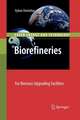 Biorefineries: For Biomass Upgrading Facilities