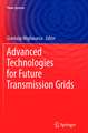 Advanced Technologies for Future Transmission Grids