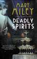 Deadly Spirits
