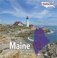 Maine: The Pine Tree State