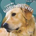 I Love My Golden Retriever