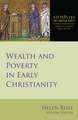 Wealth and Poverty in Early Christianity