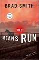 Red Means Run