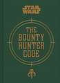 Bounty Hunter Code: From the Files of Boba Fett