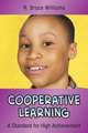 Cooperative Learning: A Standard for High Achievement