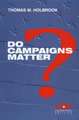 Do Campaigns Matter?