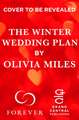 The Winter Wedding Plan: An unforgettable story of love, betrayal, and sisterhood