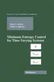 Minimum Entropy Control for Time-Varying Systems