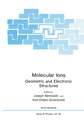 Molecular Ions: Geometric and Electronic Structures