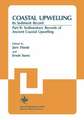 Coastal Upwelling Its Sediment Record: Part B: Sedimentary Records of Ancient Coastal Upwelling