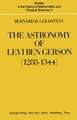 The Astronomy of Levi ben Gerson (1288–1344): A Critical Edition of Chapters 1–20 with Translation and Commentary