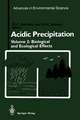 Acidic Precipitation: Biological and Ecological Effects