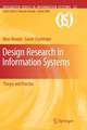 Design Research in Information Systems: Theory and Practice