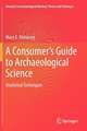 A Consumer's Guide to Archaeological Science: Analytical Techniques