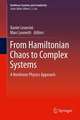 From Hamiltonian Chaos to Complex Systems: A Nonlinear Physics Approach