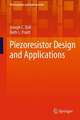 Piezoresistor Design and Applications