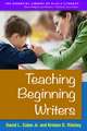 Teaching Beginning Writers, First Edition