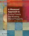 A Measured Approach to Ending Poverty and Boosting Shared Prosperity