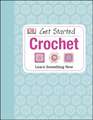 Get Started: Crochet