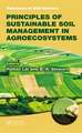 Principles of Sustainable Soil Management in Agroecosystems