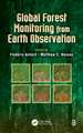 Global Forest Monitoring from Earth Observation