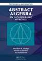 Abstract Algebra: An Inquiry Based Approach