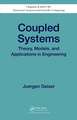 Coupled Systems: Theory, Models, and Applications in Engineering