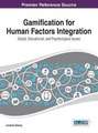 Gamification for Human Factors Integration