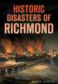 Historic Disasters of Richmond