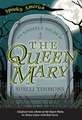 The Ghostly Tales of the Queen Mary