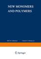 New Monomers and Polymers