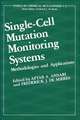 Single-Cell Mutation Monitoring Systems: Methodologies and Applications