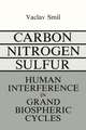 Carbon-Nitrogen-Sulfur: Human Interference in Grand Biospheric Cycles