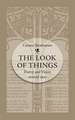 The Look of Things: Poetry and Vision Around 1900