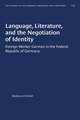 Language, Literature, and the Negotiation of Identity