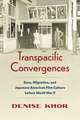 Khor, D: Transpacific Convergences