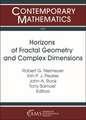 Horizons of Fractal Geometry and Complex Dimensions