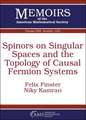 Spinors on Singular Spaces and the Topology of Causal Fermion Systems