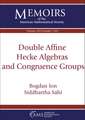 Double Affine Hecke Algebras and Congruence Groups