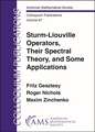 Sturm-Liouville Operators, Their Spectral Theory, and Some Applications