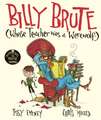 Billy Brute Whose Teacher Was a Werewolf