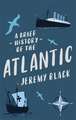 A Brief History of the Atlantic