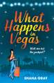 Gray, S: What Happens In Vegas