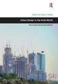 Urban Design in the Arab World: Reconceptualizing Boundaries