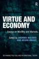 Virtue and Economy: Essays on Morality and Markets