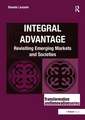 Integral Advantage: Revisiting Emerging Markets and Societies