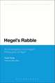 Hegel's Rabble: An Investigation into Hegel's Philosophy of Right