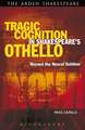 Tragic Cognition in Shakespeare's Othello: Beyond the Neural Sublime